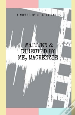 Capa do artigo Written & Directed By Me, Mackenzie