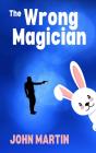 Wrong Magician - Preview