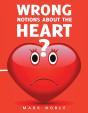 Wrong Notions About The Heart - Preview