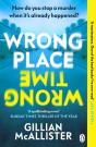 Wrong Place Wrong Time - Preview