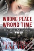 Wrong Place, Wrong Time