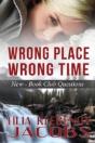 Wrong Place, Wrong Time - Preview