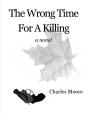 Wrong Time For A Killing - Preview