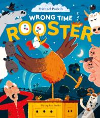 Wrong Time Rooster