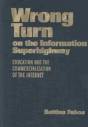 Wrong Turn On The Information Superhighway - Preview