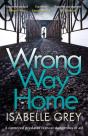Wrong Way Home - Preview