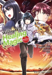 Wrong Way To Use Healing Magic