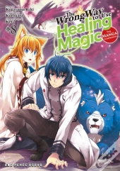 Wrong Way To Use Healing Magic