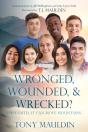 Wronged, Wounded, & Wrecked? - Preview