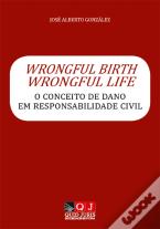 Wrongful Birth, Wrongful Life
