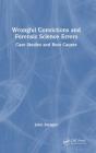 Wrongful Convictions And Forensic Science Errors - Preview