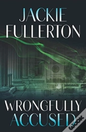 Wrongfully Accused
