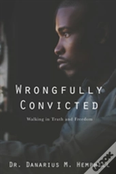 Wrongfully Convicted