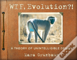 Wtf, Evolution!?