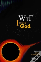 Wtf! I Found God