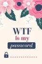 Wtf Is My Password - Preview