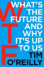 Wtf?: What'S The Future And Why It'S Up To Us - Preview