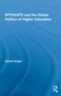 Wto/Gats And The Global Politics Of Higher Education - Preview