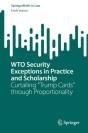 Wto Security Exceptions In Practice And Scholarship - Preview