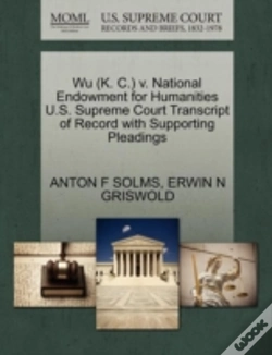 Capa do artigo Wu (K. C.) V. National Endowment For Humanities U.S. Supreme Court Transcript Of Record With Supporting Pleadings