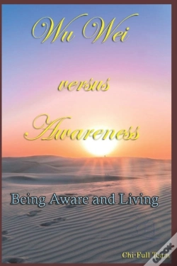 Capa do artigo Wu Wei Versus Awareness: Being Aware And