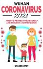 Wuhan Coronavirus - 2021: How To Protect - Preview