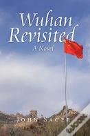 Wuhan Revisited