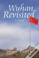 Wuhan Revisited