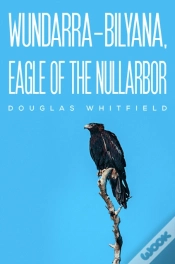 Capa do artigo Wundarra-Bilyana, Eagle Of The Nullarbor