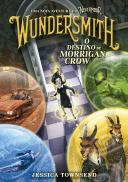 Wundersmith - O Destino de Morrigan Crow