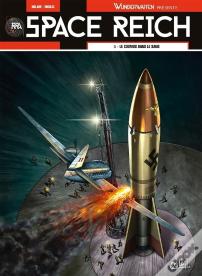 Wunderwaffen Présente Space Reich Tome 5 : Le Cosomos Dans Le Sang