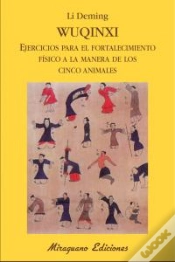 Capa do artigo Wuqinxi. Ejercicios Para El Fortalecimiento Físico A La Manera De Los Cinco Animales