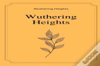 Wuthering Heights By Emily Bronte