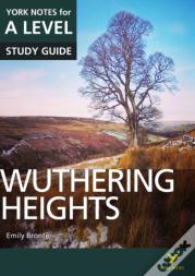 Wuthering Heights: York Notes For A-Level - For 2026, 2027 Exams