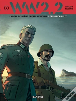 Capa do artigo Ww 2.2 Tome 2 ; Opération Felix