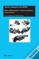 Ww2 Wehrmacht Custom Building Instructions