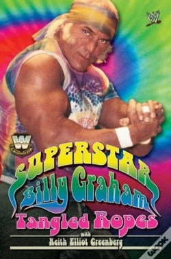 Capa do artigo Wwe Legends: Superstar Billy Graham: Tangled Ropes