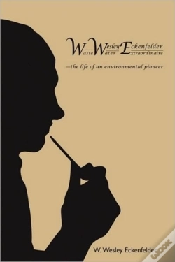 Capa do artigo Wwe: W. Wesley Eckenfelder-Waste Water E