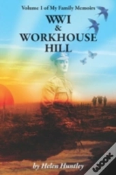 Wwi And Workhouse Hill