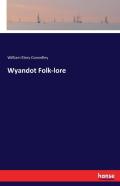 Wyandot Folk-Lore