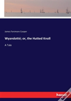Capa do artigo Wyandotte; Or, The Hutted Knoll