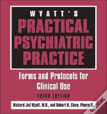 Wyatt'S Practical Psychiatric Practice