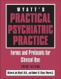 Wyatt'S Practical Psychiatric Practice - Preview