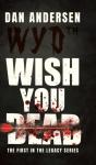 Wyd Wish You Dead - Preview