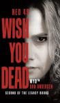 Wyd Wish You Dead: Red 45 - Preview