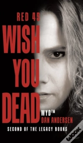 Wyd Wish You Dead: Red 45