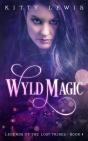 Wyld Magic - Preview