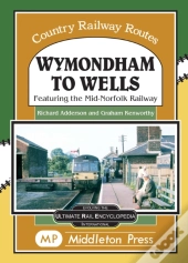Wymondham To Wells.