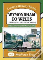 Wymondham To Wells.
