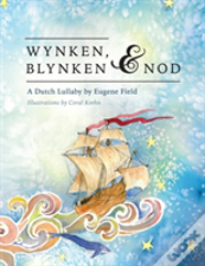 Wynken, Blynken, And Nod